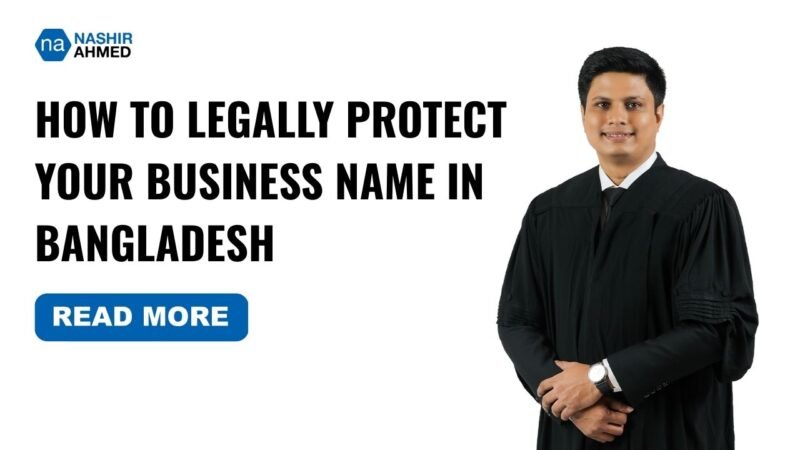 How to Legally Protect Your Business Name in Bangladesh